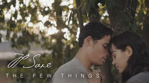 JP Saxe - The Few Things (a short film) - YouTube