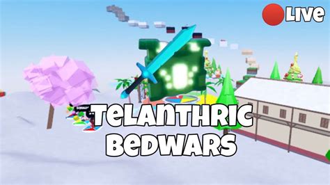 Roblox Telanthric Bedwars ! Live 🔴! New Update! - YouTube