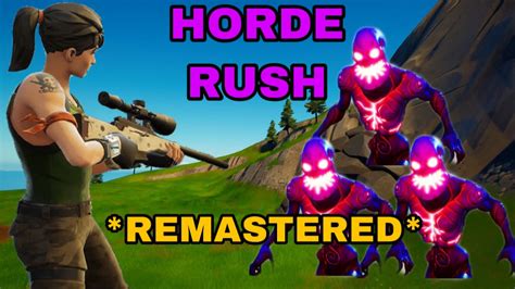 Horde Rush REMASTERED 8301-4543-0935 by raz0rarmy - Fortnite Creative Map Code - Fortnite.GG