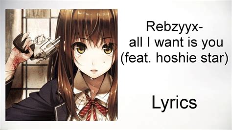 Rebzyyx - all I want is you (feat. hoshie star) (lyrics) - YouTube Music