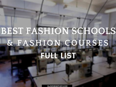 Best Fashion Schools and Courses 2015-2016 - FULL LIST - Glam Observer