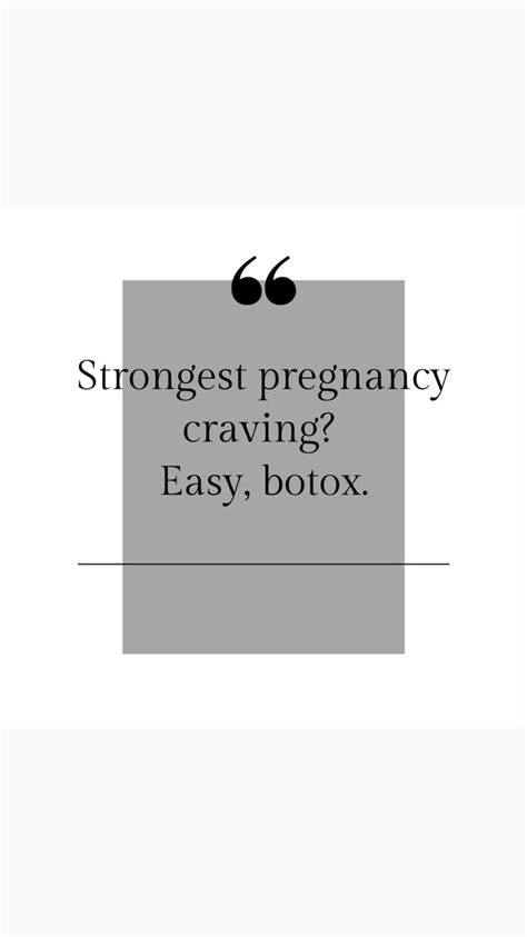 Botox and pregnancy | Pregnancy cravings, Botox, Pregnancy