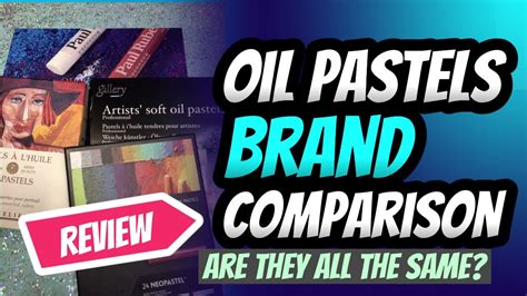 Oil Pastels Brand Comparison and What Is The Difference? - YouTube