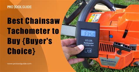 7 Best Chainsaw Tachometer to Buy {Buyer's Choice}