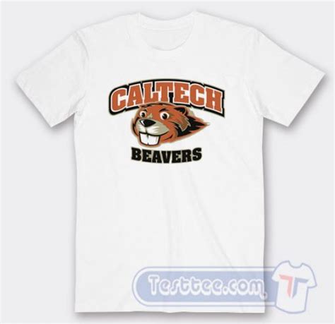 Grab It Fast Caltech Beavers Mascot Tees - testtee.com