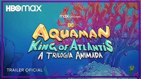 Aquaman: King of Atlantis, A trilogia animada | Trailer | HBO Max - YouTube