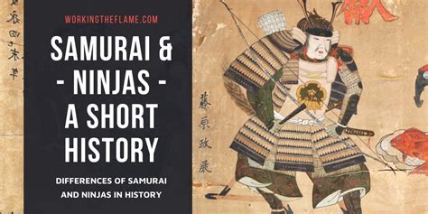 Samurai vs Ninja (Histories, Methods, & Values) [Updated] - Working the Flame