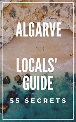 Amazon.com: Algarve TRAVEL GUIDE Portugal 2023 - The Locals Travel ...