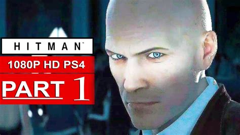 Hitman Gameplay Walkthrough Part 1 (BETA) [1080p HD PS4] - No Commentary (HITMAN 2016) - YouTube