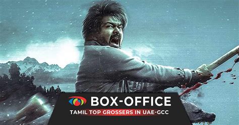 Kollywood (Tamil) Highest-Grossing Films At UAE-GCC Box Office