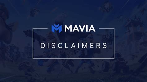 Mavia Token and NFT Disclaimers. The purpose of this article is to… | by Heroes of Mavia ...