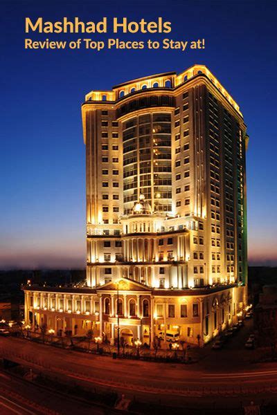 Mashhad Hotels: Review of Top Places to Stay at!