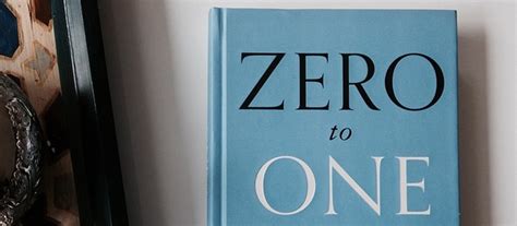 Book Review: Zero to One by Peter Thiel and Blake Masters - Dan Norris