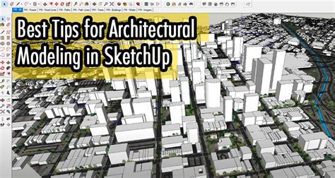 Best Tips for Architectural Modeling in SketchUp | SketchUpFamily