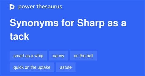 Sharp As A Tack synonyms - 149 Words and Phrases for Sharp As A Tack