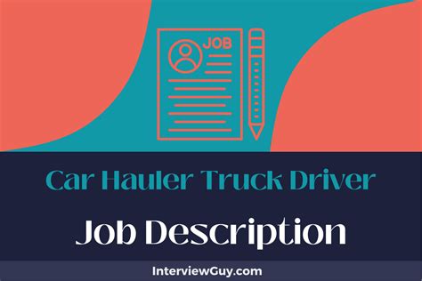 Car Hauler Truck Driver Job Description [Updated for 2024]