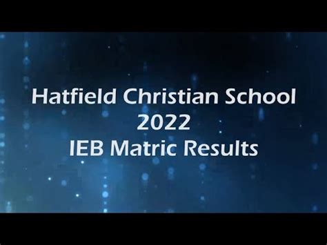 Matric Results 2022 - Hatfield Christian School - YouTube