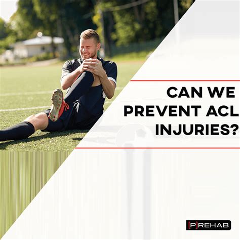 Can We Prevent ACL Injuries? - [P]rehab