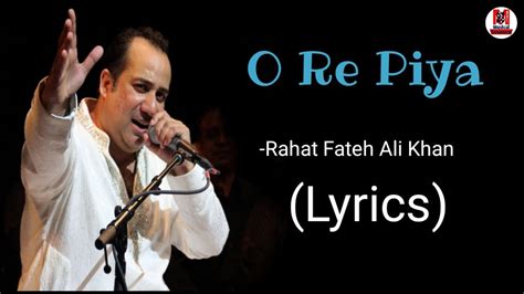 O Re piya (Lyrics) - Rahat Fateh Ali Khan | Aaja Nachle | Madhuri DixitX - YouTube