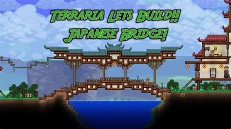 Japanese Bridge! Terraria Lets Build - YouTube