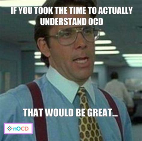 16 Hilarious OCD Memes (That Don't Make Fun of People With OCD)