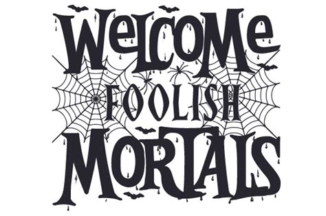 Welcome Foolish Mortals Gate Svg