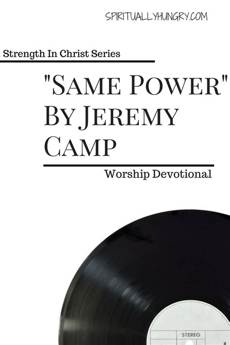 "Same Power" Worship Devotional - Spiritually Hungry