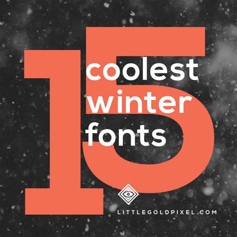 Winter Fonts • 15 Coolest Typefaces for Your Festivities • Little Gold ...