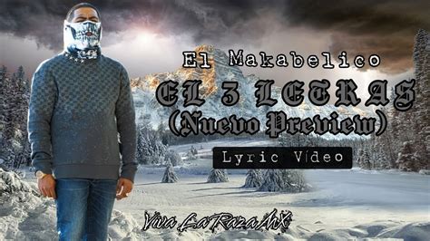 El Makabelico - El 3 Letras - (Nuevo Preview) - (Lyric Video) - DEL ...