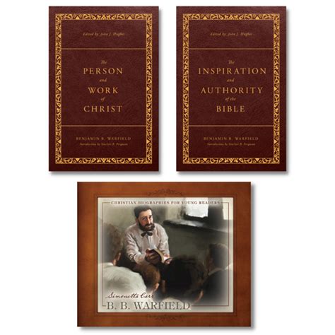 B. B. Warfield Biography and Revised Classic Works Collection