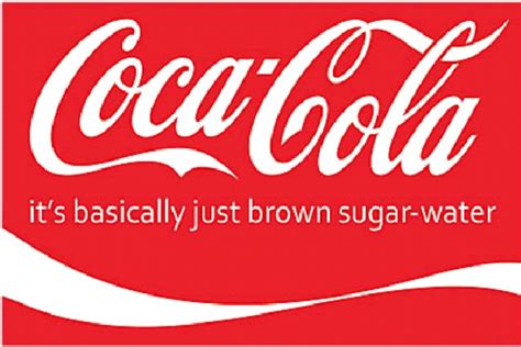 Coca Cola-12 Hilarious And Brutally Honest Advertisements