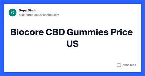 Biocore CBD Gummies Price US