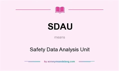 SDAU - Safety Data Analysis Unit in Undefined by AcronymsAndSlang.com