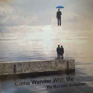 Bonnie Beecher – Come Wander With Me (2007, Promo , CDr) - Discogs