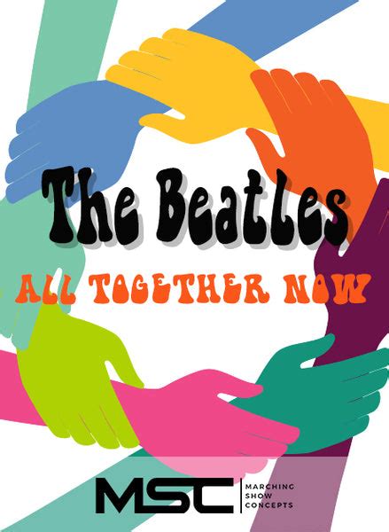 Beatles - All Together Now (Gr. 2)(5m59s)(28 sets) – Marching Show Concepts