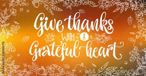 Give Thanks with a Grateful heart - quote. Thanksgiving dinner theme ...