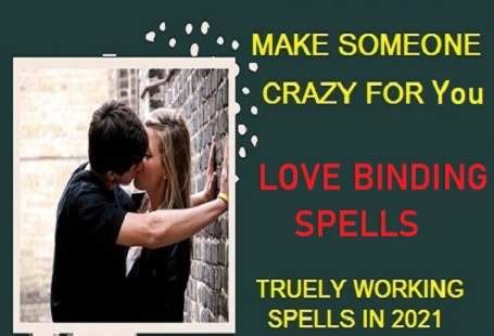 Powerful Love Binding Spell Caster, Binding Love Spell Chant [ FREE Working Spells in 2021 ]