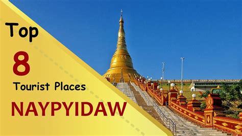 "NAYPYIDAW" Top 8 Tourist Places | Naypyidaw Tourism | MYANMAR - YouTube