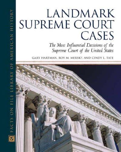 Landmark Supreme Court Cases: The Most Influential Decisions of the ...