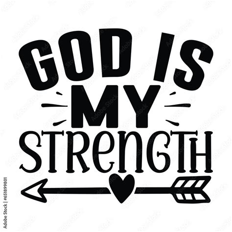 God is My Strength , Christian quotes cut files Design, Christian quotes t shirt designs ...
