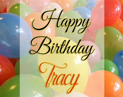 Happy Birthday Tracy - AZBirthdayWishes.com