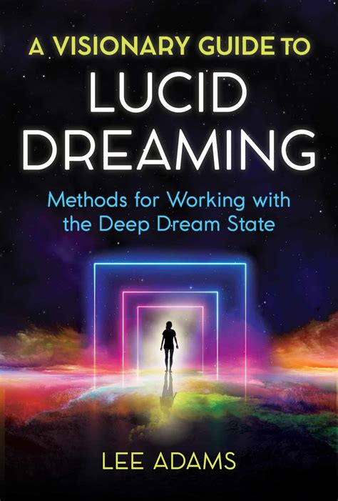Lucid Dreaming Book - A Visionary Guide to Lucid Dreaming