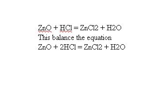 Chemical - Formula - Equation: ZnO + HCl = ZnCl2 + H2O