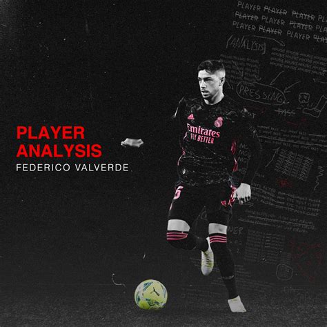 Player Analysis: Federico Valverde - Breaking The Lines