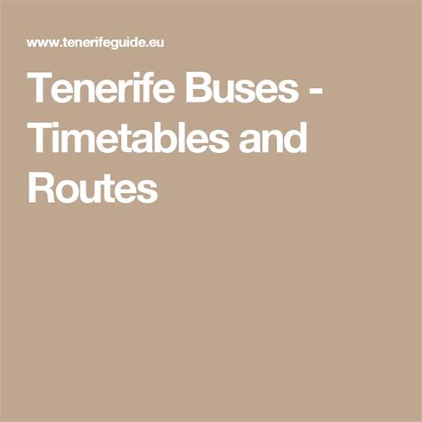 Tenerife Buses - Timetables and Routes | Tenerife, Bus, Route