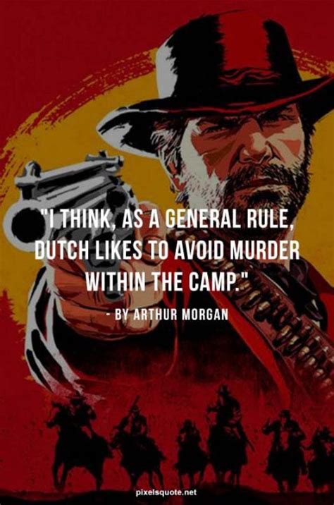 Arthur Morgan Quotes In Red Dead Redemption 2 | PixelsQuote.Net