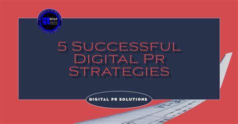 5 SUCCESSFUL DIGITAL PR STRATEGIES | by Timothy Snow | May, 2023 | Medium