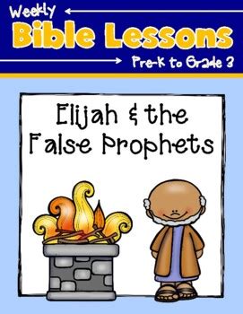 Weekly Bible Lessons: Elijah and the False Prophets by Homeschooling by ...