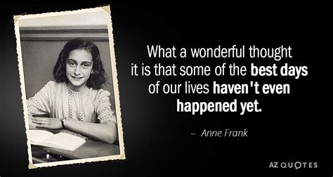 TOP 25 QUOTES BY ANNE FRANK (of 215) | A-Z Quotes