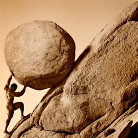 Sisyphus pushing boulder up a hill – Here's the Joy